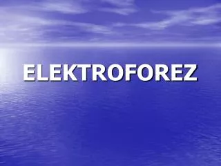 elektroforez
