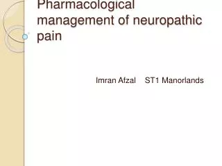 Pharmacological management of neuropathic pain