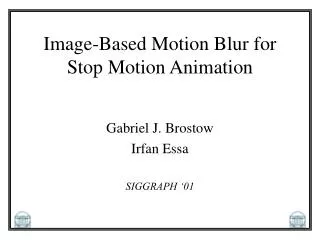 Image-Based Motion Blur for Stop Motion Animation