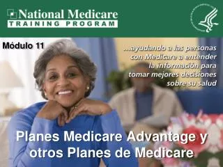 Planes Medicare Advantage y otros Planes de Medicare