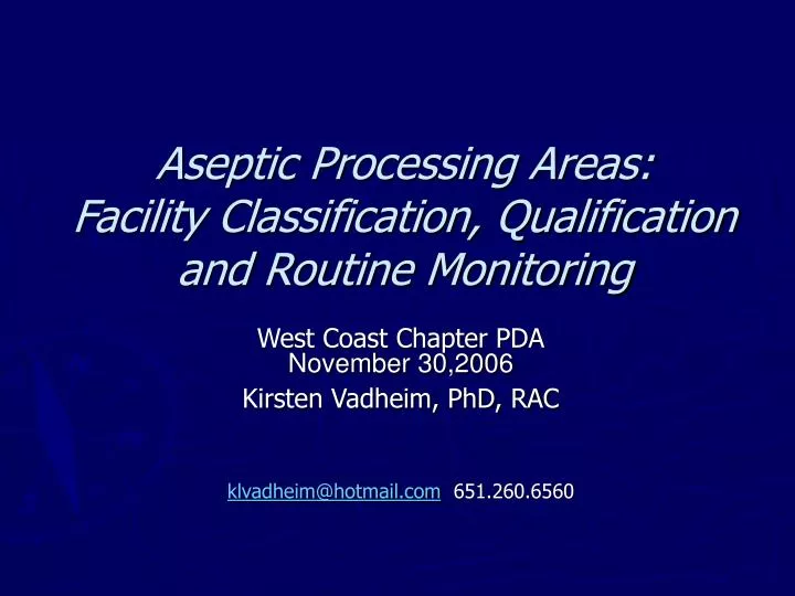 aseptic processing areas facility classification qualification and routine monitoring