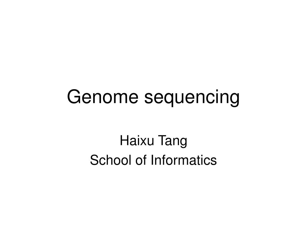 PPT - Genome sequencing PowerPoint Presentation, free download - ID:1346170