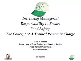 Increasing Managerial Responsibility to Ensure Food Safety: The Concept of A Trained Person in Charge Asia Al Raeesi