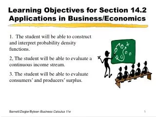 Learning Objectives for Section 14.2 Applications in Business/Economics