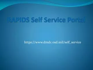 RAPIDS Self Service Portal