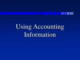 Using Accounting Information