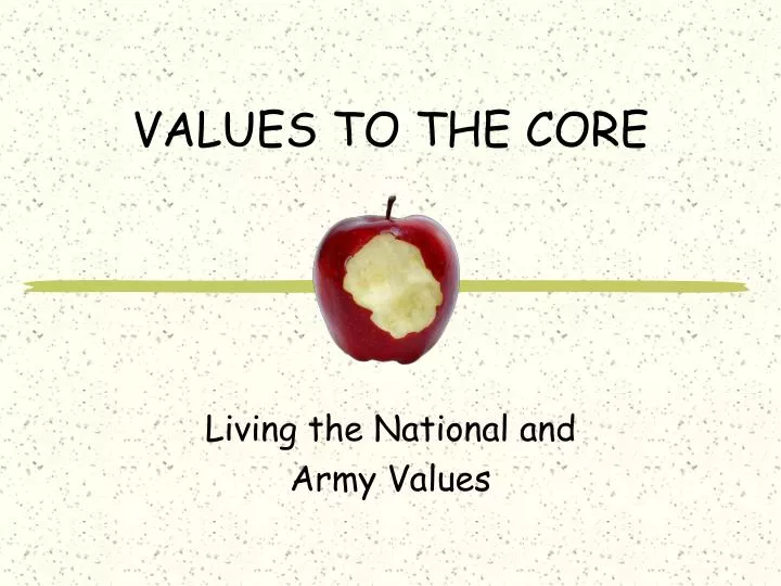 values to the core