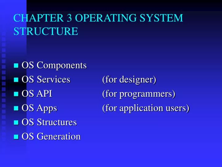 chapter 3 operating system structure