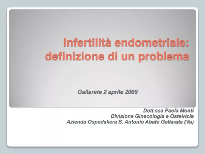 infertilit endometriale definizione di un problema