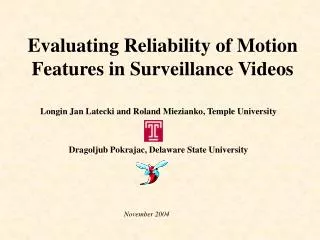 Evaluating Reliability of Motion Features in Surveillance Videos