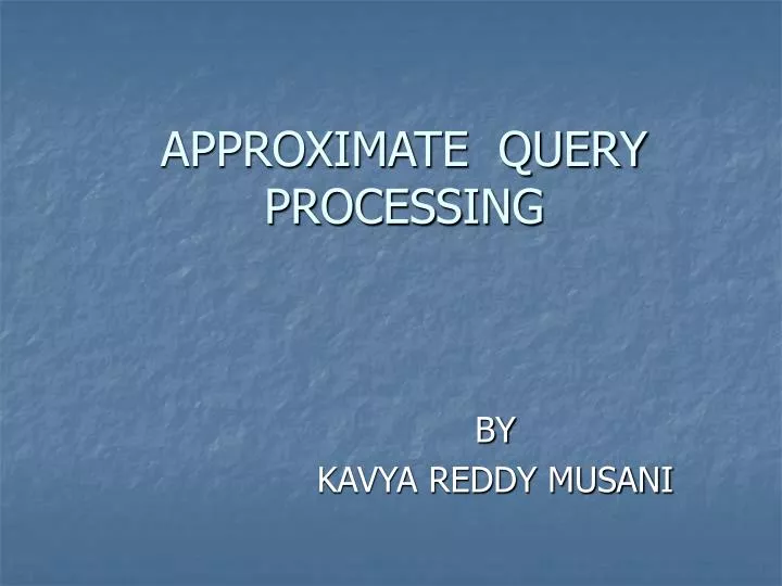 approximate query processing