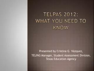 TELPAS 2012: What You Need to Know