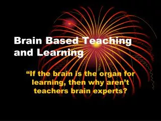 Brain Based Teaching and Learning