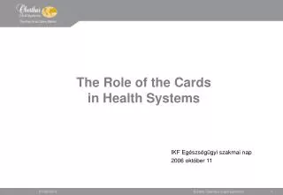 The Role of the Cards in Health Systems