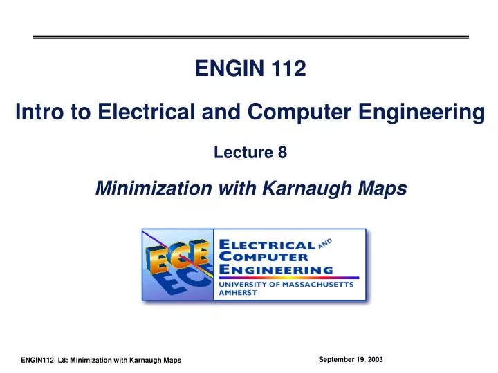 engin 112 intro to electrical and computer engineering lecture 8 minimization with karnaugh maps