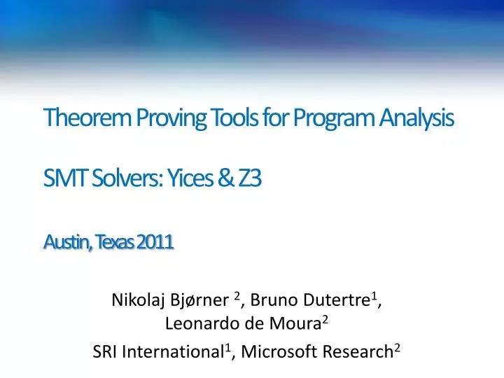 theorem proving tools for program analysis smt solvers yices z3 austin texas 2011