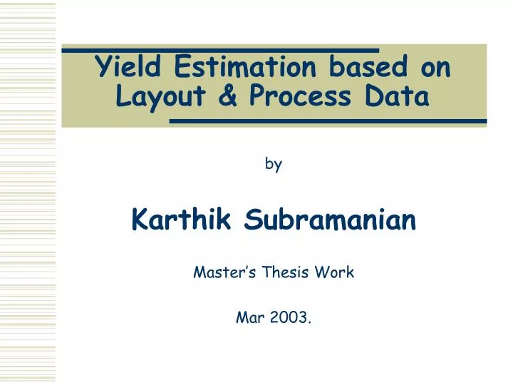 yield estimation based on layout process data