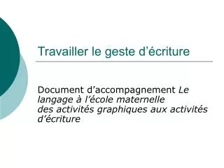 travailler le geste d criture