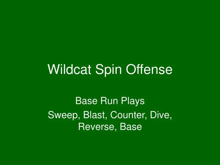 wildcat spin offense