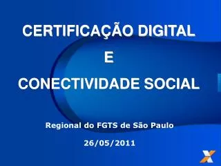 CERTIFICAÇÃO DIGITAL E CONECTIVIDADE SOCIAL