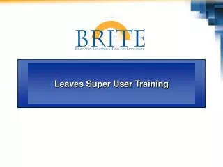 Leaves Super User Training
