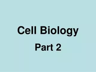 Cell Biology