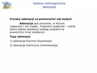 Kataliza heterogeniczna Adsorpcja