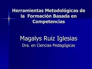 herramientas metodol gicas de la formaci n basada en competencias