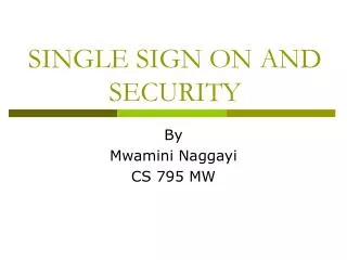 SINGLE SIGN ON AND SECURITY