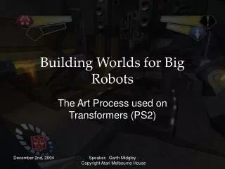 Building Worlds for Big Robots