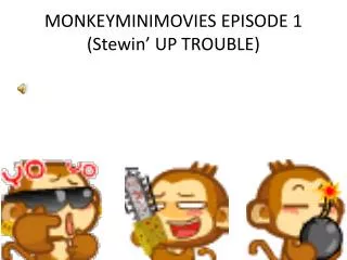 Monkey Mini Movies 1