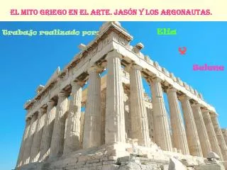 El Mito Griego En El Arte. Jasón y Los Argonautas.