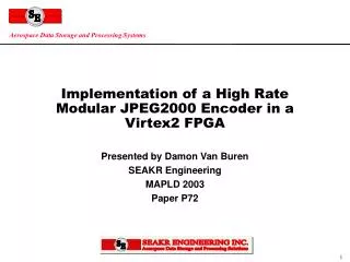 Implementation of a High Rate Modular JPEG2000 Encoder in a Virtex2 FPGA