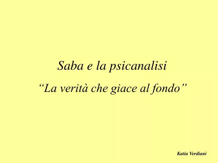 saba e la psicanalisi la verit che giace al fondo