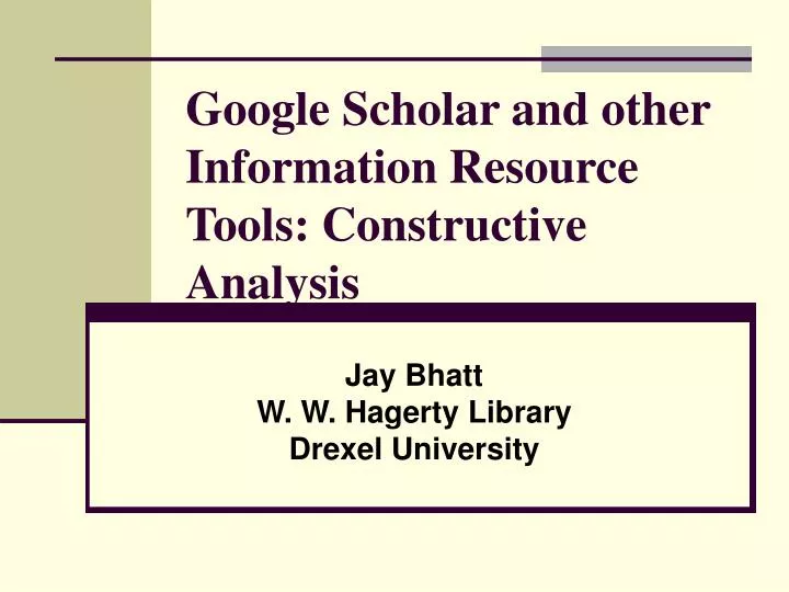 google scholar and other information resource tools constructive analysis