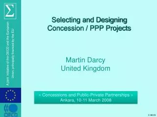 Selecting and Designing Concession / PPP Projects