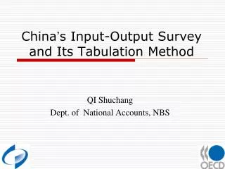 China ’ s Input-Output Survey and Its Tabulation Method