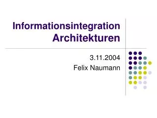 Informationsintegration Architekturen