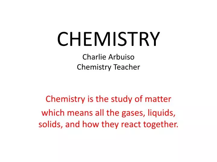 chemistry charlie arbuiso chemistry teacher