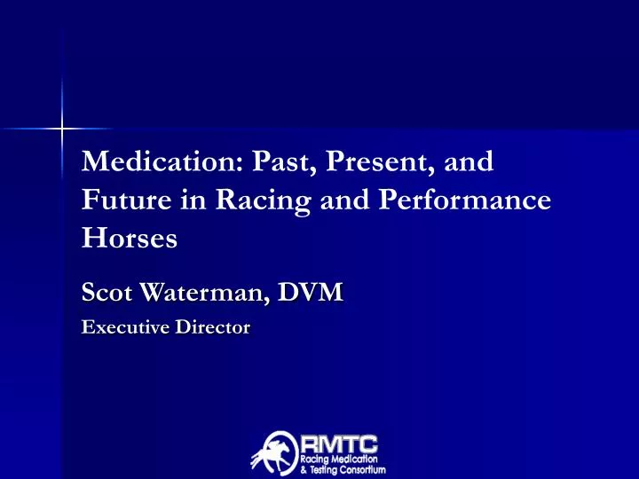 medication past present and future in racing and performance horses