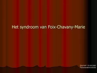 Het syndroom van Foix-Chavany-Marie