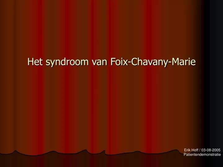 het syndroom van foix chavany marie