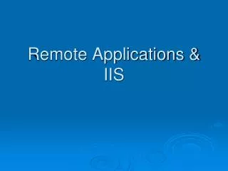 Remote Applications &amp; IIS