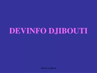 DEVINFO DJIBOUTI