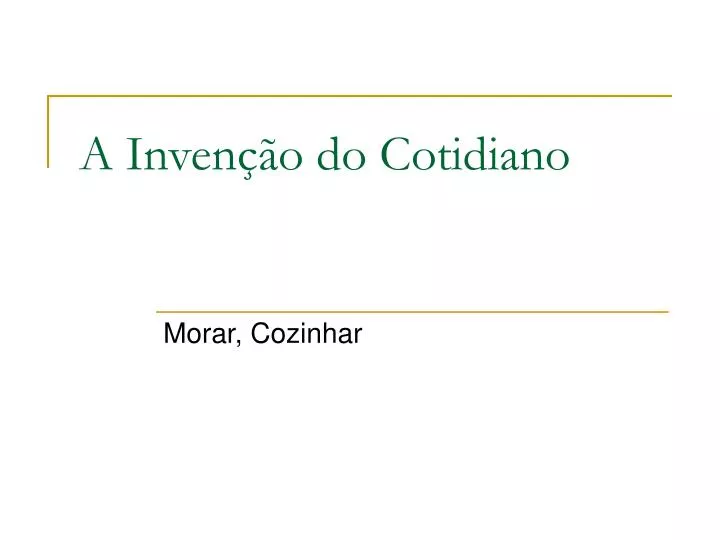 a inven o do cotidiano