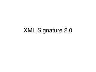 XML Signature 2.0