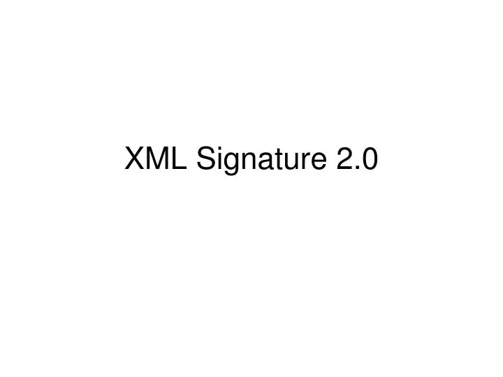 xml signature 2 0