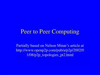 Peer to Peer Computing