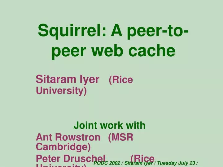 squirrel a peer to peer web cache
