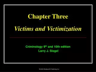 Chapter Three Victims and Victimization